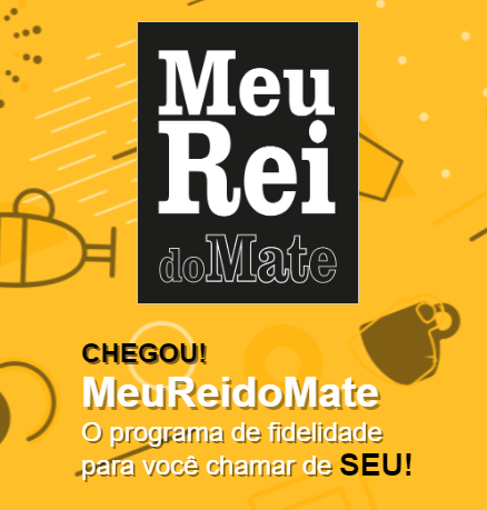 Programa de fidelidade Meu Rei do Mate